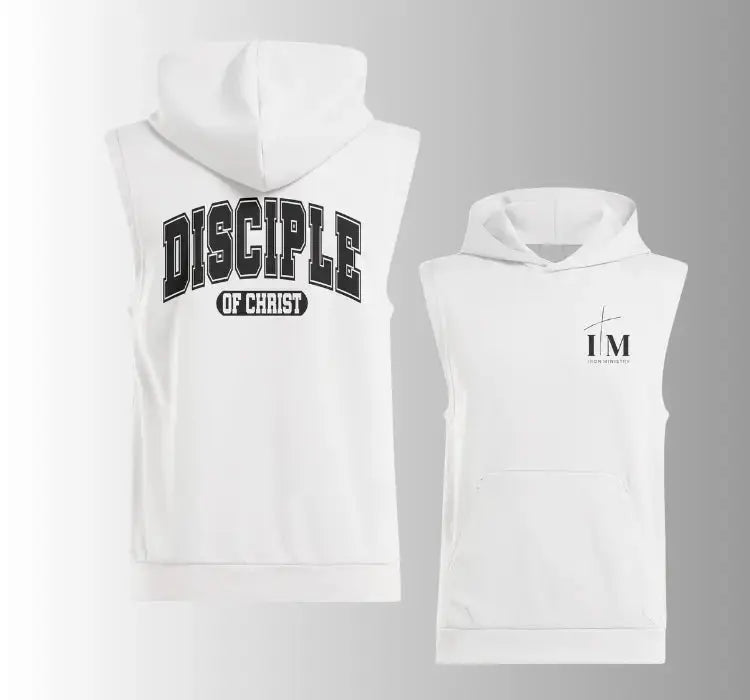 Sleeveless Hoodie | Disciple of Christ - IRON MINISTRY™